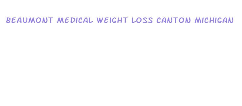 beaumont medical weight loss canton michigan