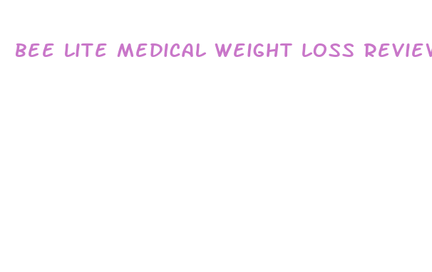 bee lite medical weight loss reviews