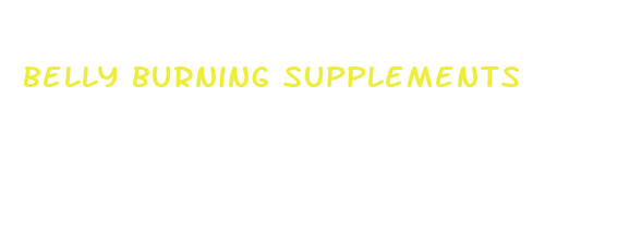 belly burning supplements