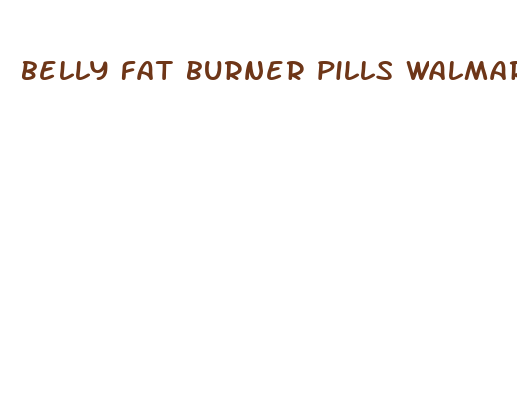 belly fat burner pills walmart