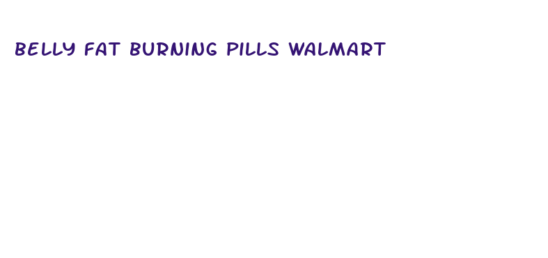 belly fat burning pills walmart