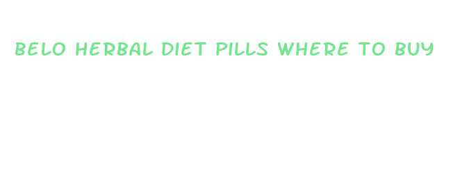 belo herbal diet pills where to buy