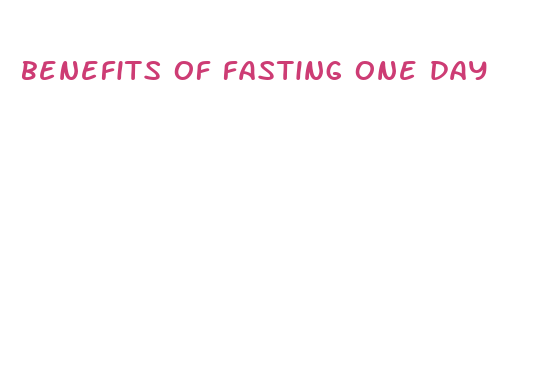 benefits of fasting one day