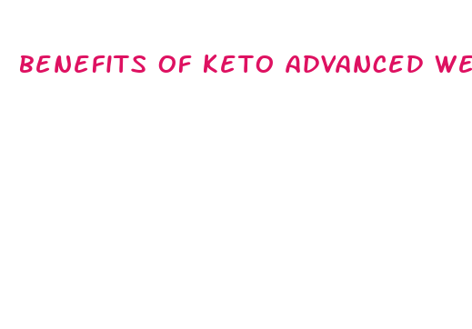 benefits of keto advanced weight loss pills