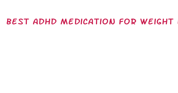 best adhd medication for weight loss in adults uk