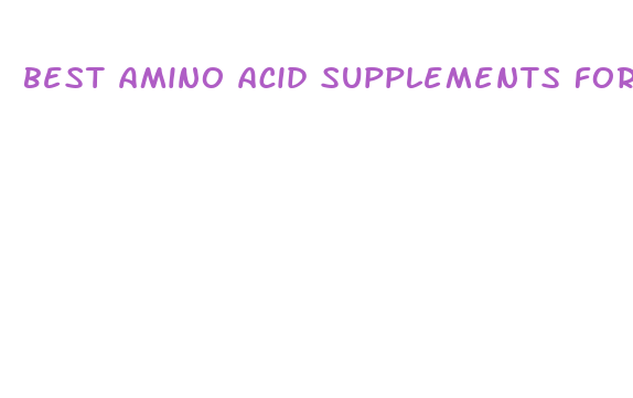 best amino acid supplements for weight loss