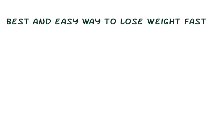 best and easy way to lose weight fast