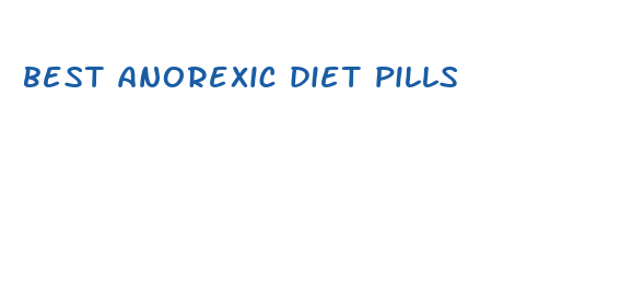 best anorexic diet pills