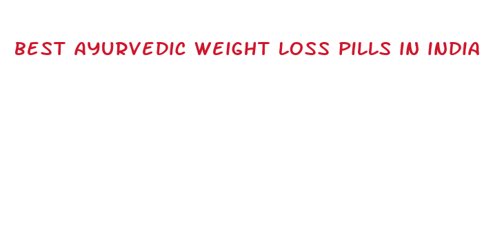 best ayurvedic weight loss pills in india