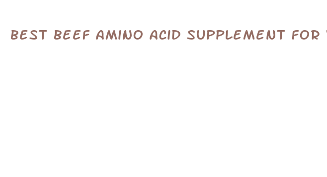 best beef amino acid supplement for weight loss