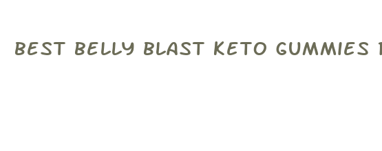 best belly blast keto gummies reviews