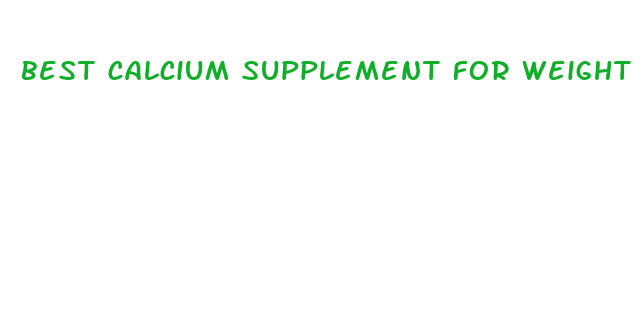 best calcium supplement for weight loss