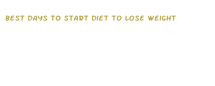 best days to start diet to lose weight