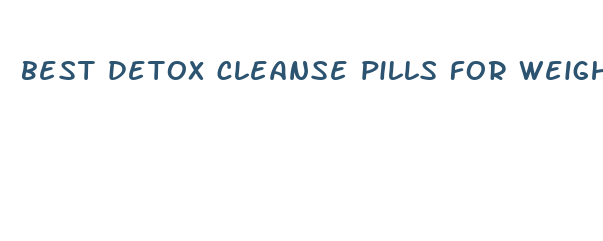 best detox cleanse pills for weight loss