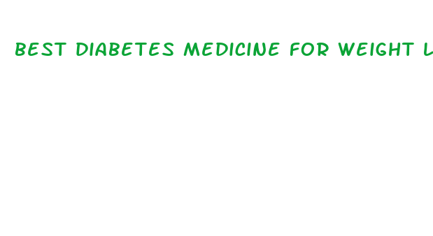 best diabetes medicine for weight loss