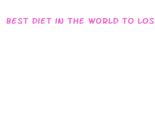 best diet in the world to lose weight fast