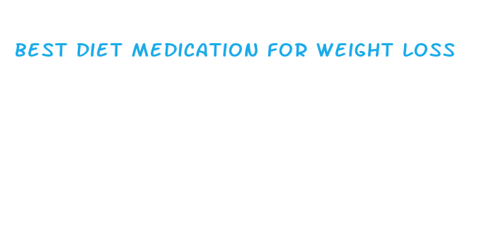 best diet medication for weight loss