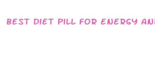 best diet pill for energy and appetite suppression