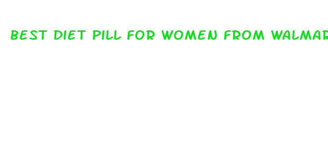 best diet pill for women from walmart