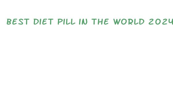 best diet pill in the world 2024