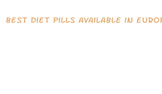 best diet pills available in europe