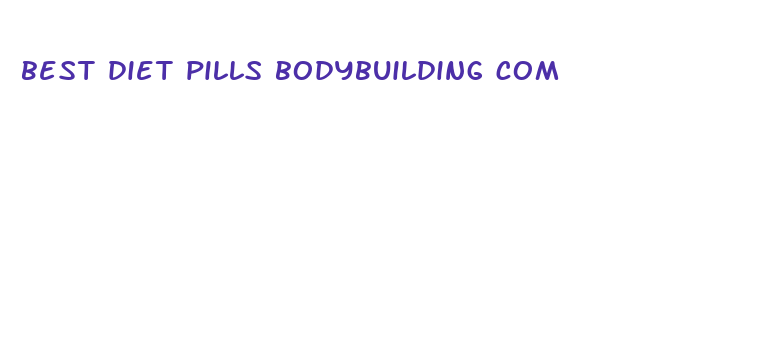 best diet pills bodybuilding com