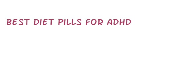 best diet pills for adhd