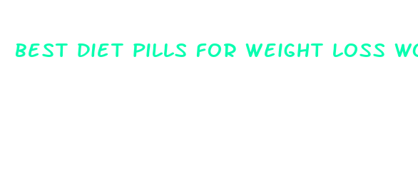 best diet pills for weight loss women