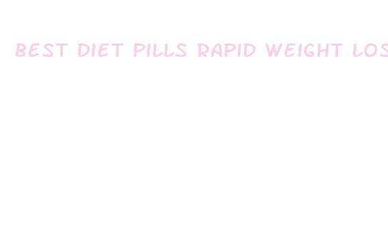 best diet pills rapid weight loss