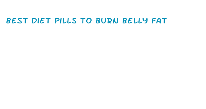 best diet pills to burn belly fat