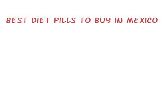 best diet pills to buy in mexico