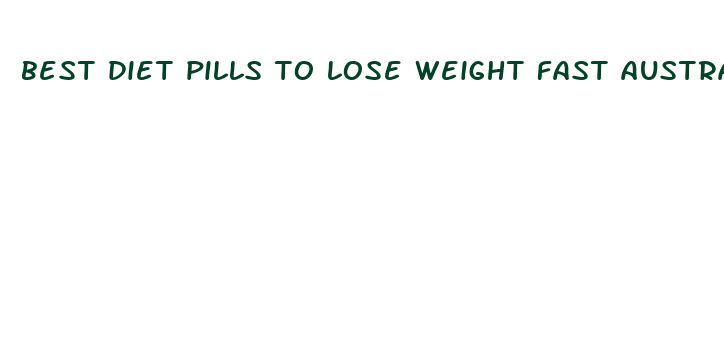 best diet pills to lose weight fast australia