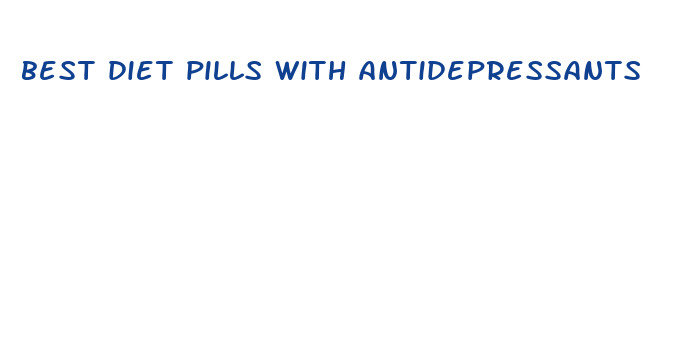 best diet pills with antidepressants