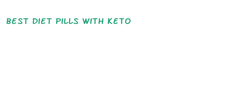 best diet pills with keto