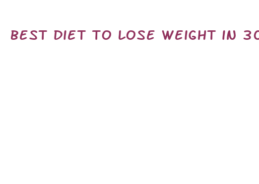 best diet to lose weight in 30 days