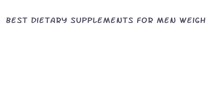 best dietary supplements for men weight loss