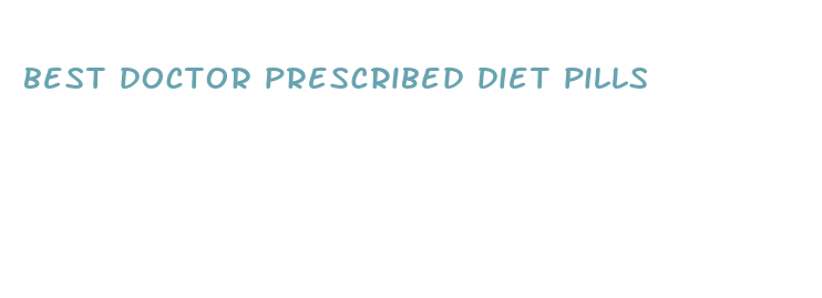 best doctor prescribed diet pills