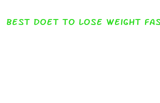 best doet to lose weight fast