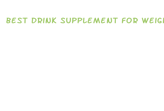 best drink supplement for weight loss