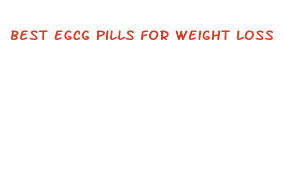 best egcg pills for weight loss