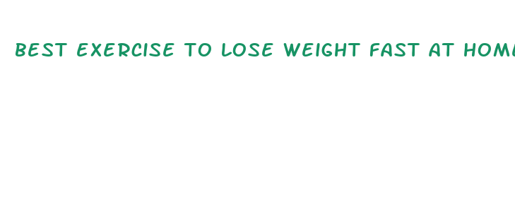 best exercise to lose weight fast at home video