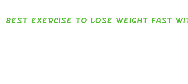 best exercise to lose weight fast with pictures