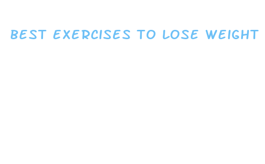 best exercises to lose weight and tone fast