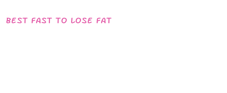 best fast to lose fat