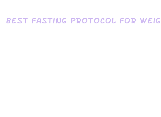 best fasting protocol for weight loss