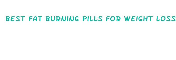 best fat burning pills for weight loss