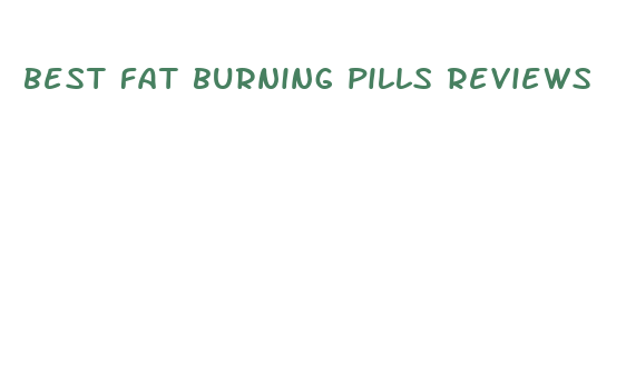 best fat burning pills reviews