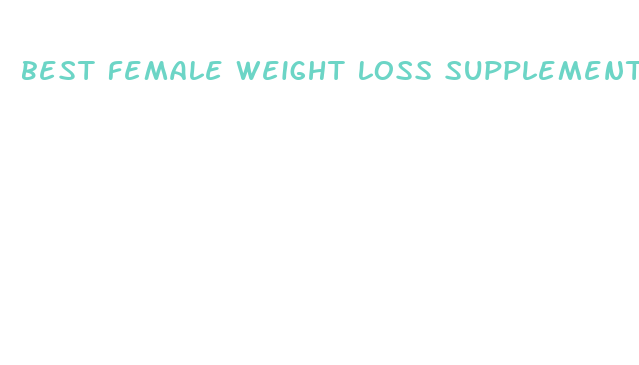 best female weight loss supplements