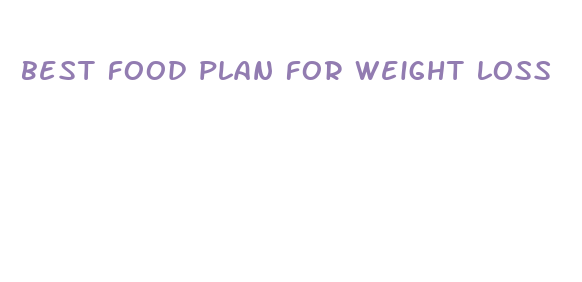 best food plan for weight loss