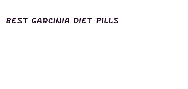 best garcinia diet pills